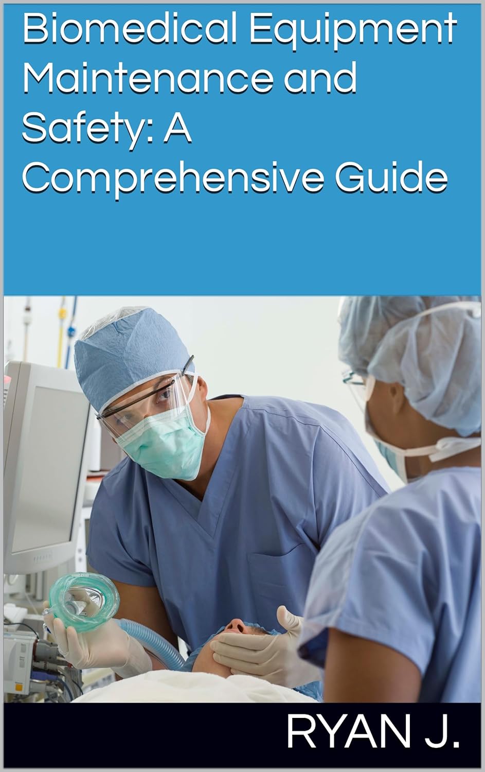 Biomedical Equipment Maintenance and Safety